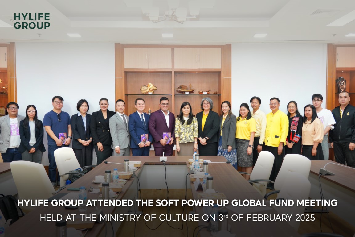 Read more about the article Hylife Group attended the Soft Power Up Global Fund meeting held at the Ministry of Culture on 3rd of February 2025, in collaboration with the Office of the Permanent Secretary.